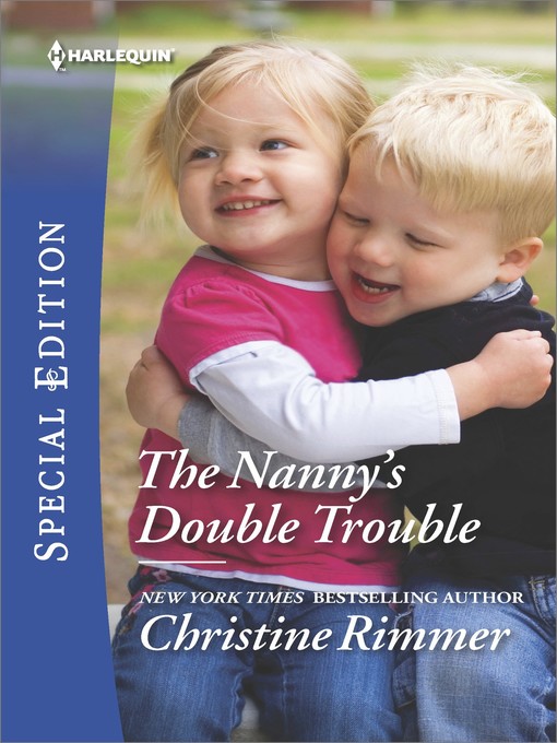 Title details for The Nanny's Double Trouble by Christine Rimmer - Available